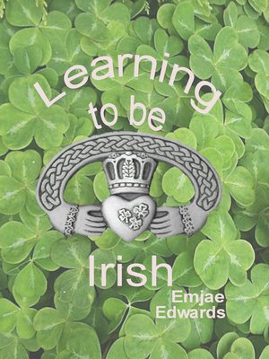 cover image of Learning to Be Irish